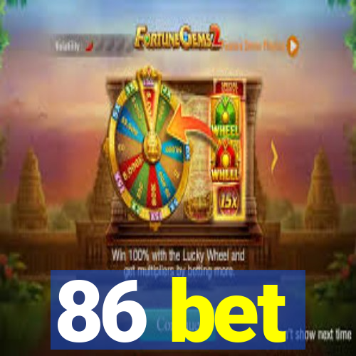 86 bet